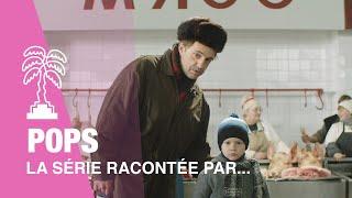 POPS - La série racontée par...