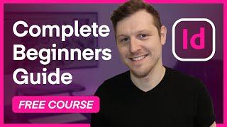 Adobe InDesign For Beginners - FREE Course - Tutorial Course Overview & Breakdown