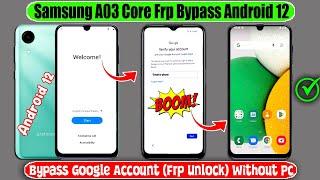 Finally Without Pc 2024  Samsung A03 Core Frp Bypass Android 12  Bypass Google Account FRP Unlock