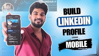 How to Create a LinkedIn Profile for Beginners in 2025 – Mobile-Friendly Guide in Tamil