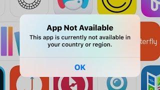 This App is Currently Not Available in Your Country  or  Region (  App Not Available  Fixed ) iOS 13