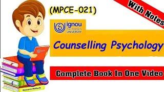 MPCE-021 | Counseling Psychology | Complete Book Marathon Video| M.A Psychology 2nd IGNOU University