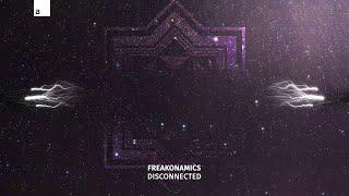 Freakonamics - Disconnected [Big & Dirty Records]