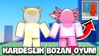 KARDEŞLİK BOZAN ROBLOX OYUNU!