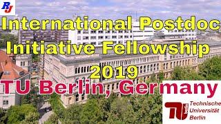 The International Postdoc Initiative Fellowship  2019 - TU Berlin, Germany : Researchersjob