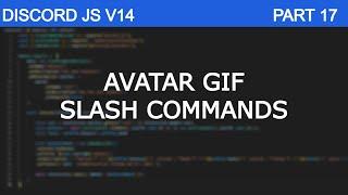 [2024] How to Create Gif Avatar Command Using [Discord.JS V14] (Part 17)