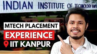 My entire MTech Placement & Interview Experience IIT Kanpur