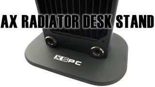 XSPC AX radiator Desk Stand