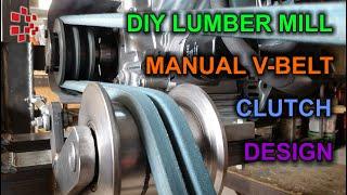 DIY Lumber Mill Manual V-Belt Clutch Mechanism