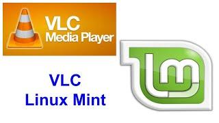 How to Install VLC Linux Mint