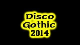 Disco Gothic 2014