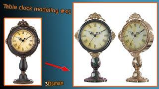 table clock 41 modeling in 3dsmax