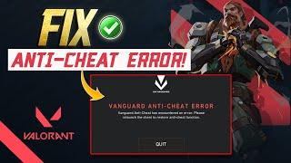 How to Fix Vanguard Anti-Cheat Error | Vanguard Anti-Cheat Has Encountered an Error