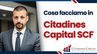 Cosa fa una Società di Consulenza Finanziaria Indipendente? Scopri Citadines Capital SCF