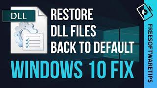 How to reset DLL file association on Windows 10