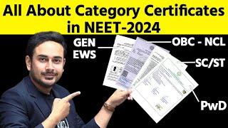 All About Category Certificate in NEET-2024 | EWS | OBC NCL | SC | ST | PwD | MBBS | NTA | MCC | NMC