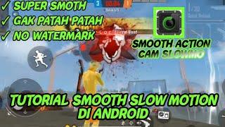 TUTORIAL SMOOTH SLOW MOTION KILL FREE FIRE DI ANDROID NO PATAH PATAH