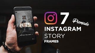 7 Instagram Story Frame Templates (FREE)