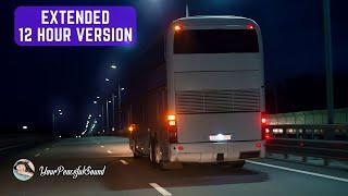 Night BUS Ride Sound | Interior BUS Ambience - Extended 12 Hour Version - White Noise Black Screen