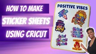 HOW TO MAKE STICKER SHEETS USING CRICUT | KISS CUT AND DIE CUT STICKERS | CRICUT PRINT THEN CUT