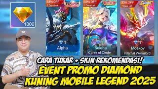 EVENT PROMO DIAMOND KUNING MOBILE LEGENDS 2025REKOMENDASI SKIN DIAMOND KUNING 2025 + SKIN 1 DIAMOND