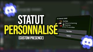 Comment avoir un STATUT PERSONNALISÉ sur DISCORD ( Discord Rich Presence )