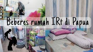 Beberes rumah IRt di Papua || Tetap semangat jalani hari || #cleaningmotivation #irtpapua