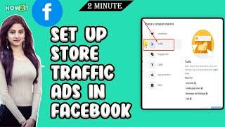 How to set up store traffic ads in Facebook  2024 | Skill Wave