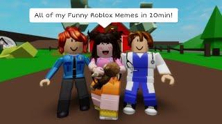 All of my Funny Roblox Memes in 20 minutes! - Roblox Compilation