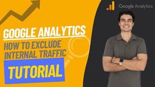 How to Exclude Internal Traffic from Google Analytics