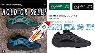 Adidas YEEZY 700 V3 DARK GLOW SELL OR HOLD? WILL THE PRICE GO UP?