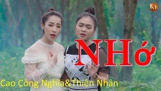 NHỚ - Cao Công Nghĩa & Thiện Nhân -Nhớ ,Cao Công Nghĩa & Thiện Nhân