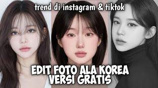 Cara Ubah Foto Ala Korea Yang Sedang Trend Versi Gratis