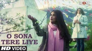 O sona tere liye song lyrics video