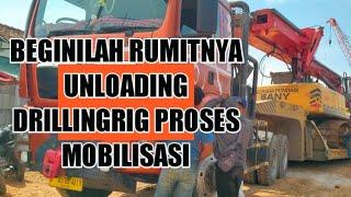 BEGINI RUMITNYA UNLOADING ALAT BERAT DRILLINGRIG FULL TIME TIME LAPS