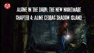 Alone In The Dark: The New Nightmare Full Walkthrough - Chapter 4 - Aline Cedrac Shadow Island