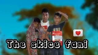 The skice fani ইসকেইস .its.sufian.official.you tube chinal