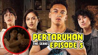 Alur Cerita Pertaruhan The Series Episode 5 ! Pertaruhan Antara Elzan dan Arah