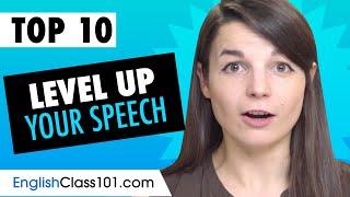 Learn the Top 10 Patterns to Help Level up Your Speech in English