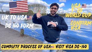 USA  T-20 world cup visit visa from UK  | Complete process of America visit visa/DS160 form 2024