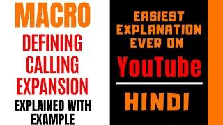 Macro Definition ll Calling a Macro ll Expansion of Macro Explained with Examples in Hindi