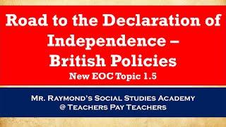 British Policies - Topic 1.5: Road to The American Revolution - New Civics EOC 2024