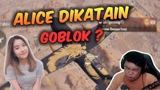 ALICE DI KATAIN GOBLOK AUTO NGAMUK SEMUA - PUBG MOBILE INDONESIA | Bangpen