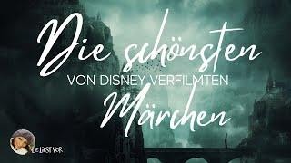 Die schönsten Märchen zum Träumen von Disney verfilmt (Hörbuch zum Einschlafen)