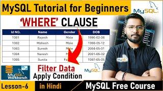 MySQL TABLE - 'WHERE' Clause | MySQL Tutorial | MySQL Free Course #mysql