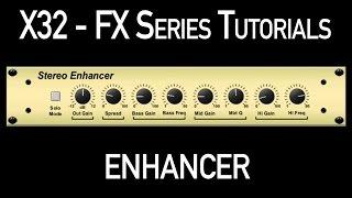 Behringer X32 Effects Tutorial - Enhancer