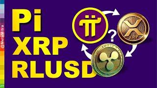 Pi, XRP, RLUSD || Pi Network New Update Today, Pi network latest Talk