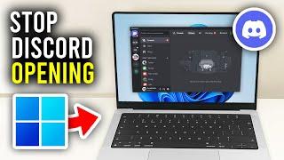 How To Stop Discord Opening On Start Up - Full Guide