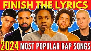 FINISH THE LYRICS - Most Streamed Rap Songs EVER 2024 Update  Music Quiz