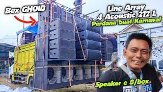 Line Array 4 Acoustic 212 L perdana buat KarnavalMbah Sengok Unboxing Amunisi Mahal 40 juta/box